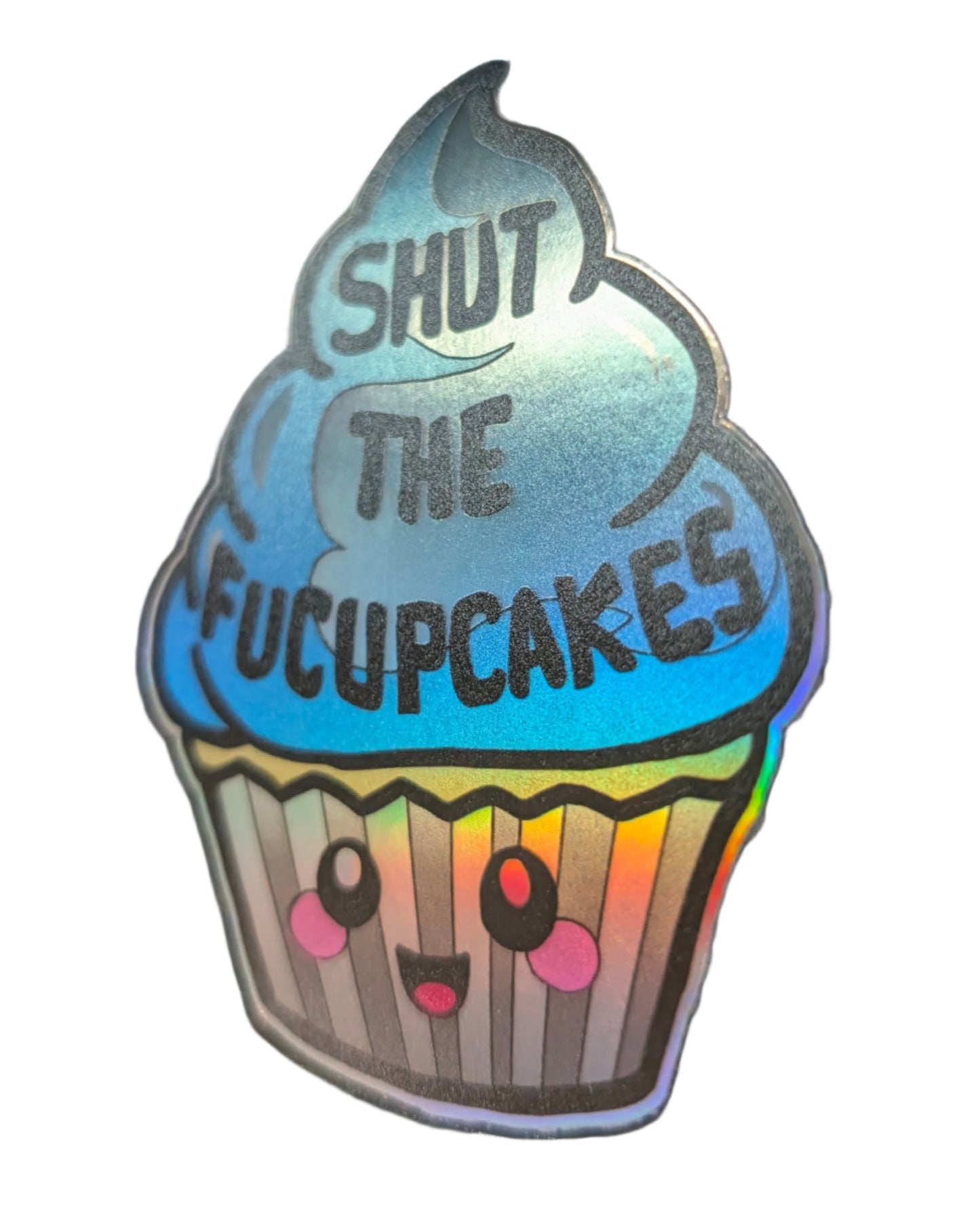 Shut The Fucupcakes Cupcake Holographic Sticker